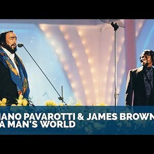 Luciano Pavarotti & James Brown - It's a man's world
